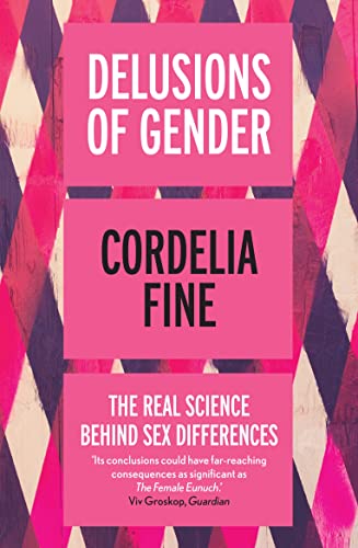 Imagen de archivo de Delusions of Gender: The Real Science Behind Sex Differences a la venta por Half Price Books Inc.