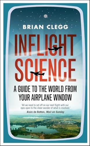 9781848312418: Inflight Science: A Guide to the World from Your Airplane Window