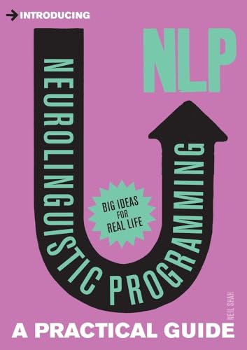 9781848312562: Introducing Neurolinguistic Programming (NLP): A Practical Guide (Practical Guide Series)