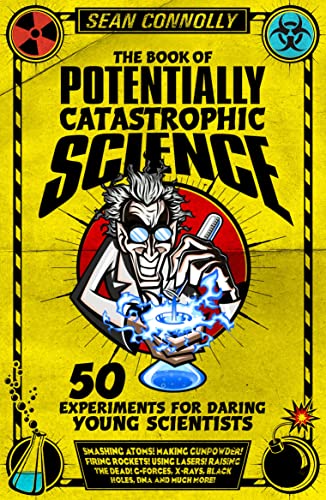 9781848312609: Book of Potentially Catastrophic Science: 50 Experiments for Daring Young Scientists