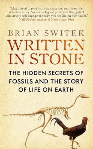 Beispielbild fr Written in Stone: The Hidden Secrets of Fossils and the Story of Life on Earth zum Verkauf von HPB Inc.