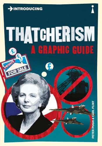 Beispielbild fr Introducing Thatcherism: A Graphic Guide (Graphic Guides) zum Verkauf von WorldofBooks