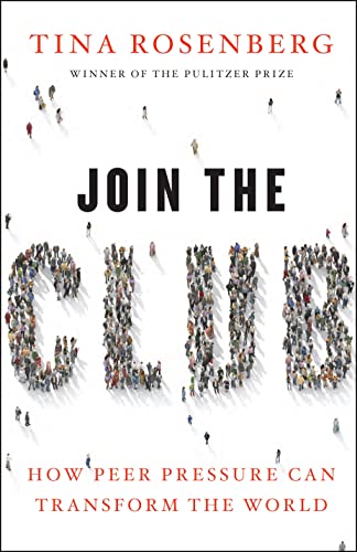 Imagen de archivo de Join the Club: How Peer Pressure Can Transform the World a la venta por Half Price Books Inc.