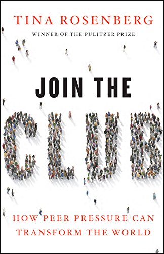 Stock image for Join the Club: How Peer Pressure Can Transform the World for sale by Discover Books