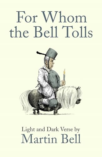 Imagen de archivo de For Whom the Bell Tolls: Light and Dark Verse a la venta por WorldofBooks