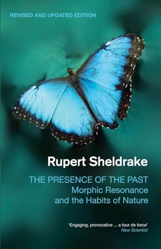 9781848313064: Presence of the Past: Morphic Resonance and the Habits of Nature