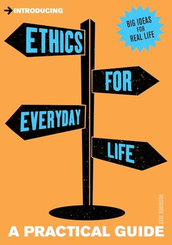 Beispielbild fr Introducing Ethics for Everyday Life : A Practical Guide zum Verkauf von Better World Books