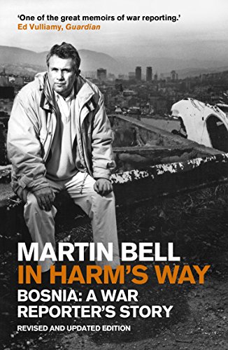 Beispielbild fr In Harm's Way: Bosnia: A War Reporter's Story zum Verkauf von WorldofBooks