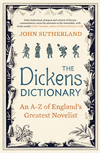 Beispielbild fr The Dickens Dictionary: An A-Z of England's Greatest Novelist zum Verkauf von WorldofBooks