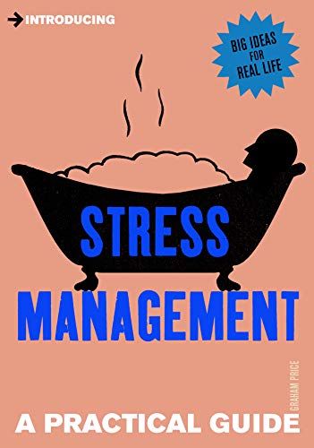 Introducing Stress Management: A Practical Guide (9781848314207) by Price, Graham