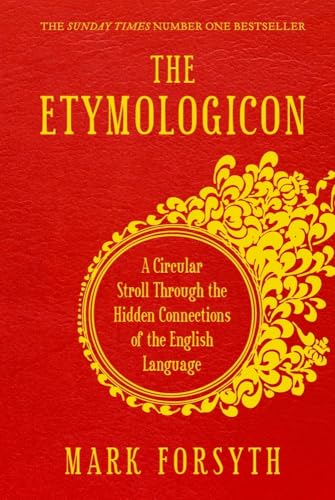 Stock image for The Etymologicon: A Circular Stroll Through the Hidden Connections of the English Language for sale by WorldofBooks