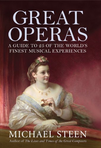 Beispielbild fr Great Operas: A Guide to Twenty Five of the World's Finest Musical Experiences zum Verkauf von WorldofBooks