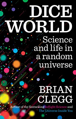 9781848315167: Dice World: Science and Life in a Random Universe