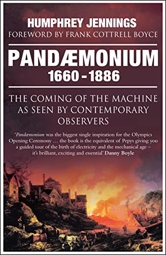 9781848315853: Pandaemonium 1660-1886: The Coming of the Machine As Seen by Contemporary Observers