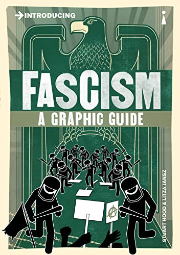 Stock image for Introducing Fascism: A Graphic Guide (Graphic Guides) for sale by KuleliBooks