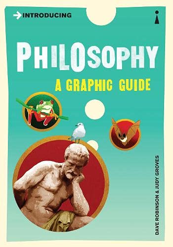 9781848317581: Introducing Philosophy: A Graphic Guide