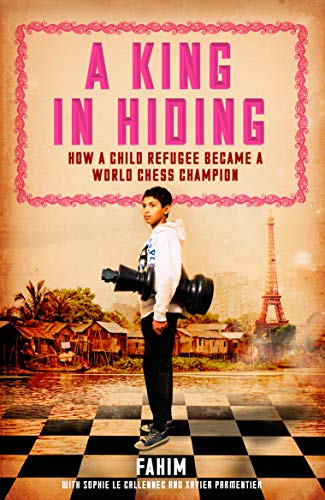 9781848318281: A King in Hiding: How a Child Refugee Became a World Chess Champion