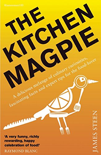 9781848318397: The Kitchen Magpie: Curiosities, Stories and Expert Tips from the Culinary World