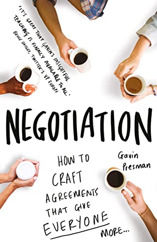 Beispielbild fr Negotiation: How to craft agreements that give everyone more (Practical Guide Series) zum Verkauf von WorldofBooks