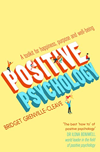 Imagen de archivo de Positive Psychology: A Toolkit for Happiness, Purpose and Well-being (Practical Guide Series) a la venta por WorldofBooks