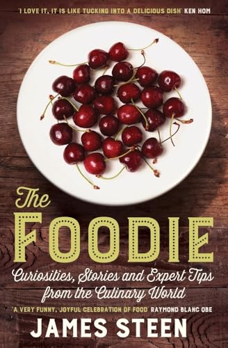 Beispielbild fr The Foodie: Curiosities, Stories and Expert Tips from the Culinary World zum Verkauf von WorldofBooks