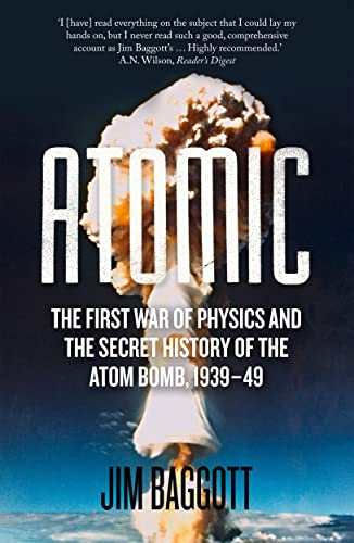 Stock image for Atomic: The First War of Physics and the Secret History of the Atom Bomb 1939-49 for sale by Books From California