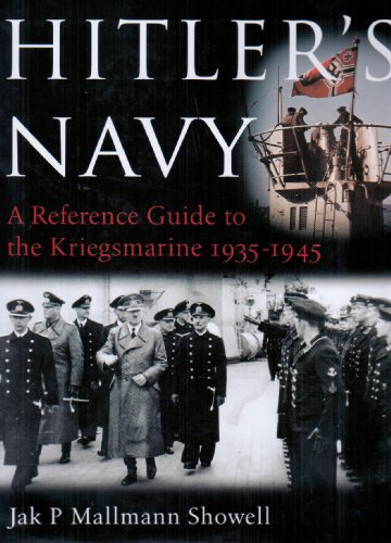 9781848320208: Hitler's Navy: The Ships, Men and Organisation of the Kriegsmarine 1935 - 1945