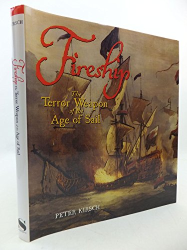 Beispielbild fr Fireship: The Terror Weapon of the Age of Sail zum Verkauf von WorldofBooks