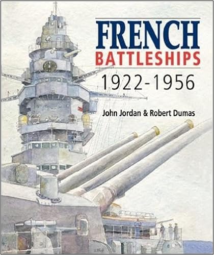 French Battleships, 1922-1956 - Robert Dumas; John Jordan