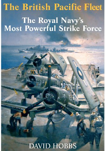 Beispielbild fr The British Pacific Fleet: The Royal Navy's Most Powerful zum Verkauf von WorldofBooks