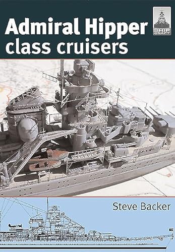 Stock image for Shipcraft 16 - Admiral Hipper Class Cruisers for sale by GF Books, Inc.