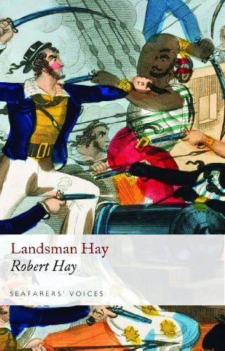 Beispielbild fr Landsman Hay: v. 4 (Seafarer's Voices, 4) zum Verkauf von WorldofBooks