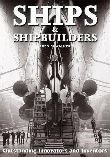 Beispielbild fr Ships and Shipbuilders: Pioneers of Design and Construction zum Verkauf von WorldofBooks