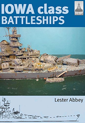 Stock image for Shipcraft 17 - Iowa Class Battleships for sale by WorldofBooks