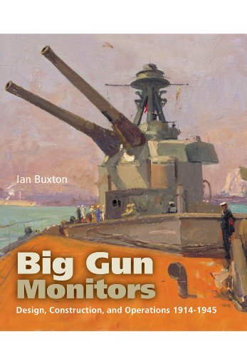 9781848321243: Big Gun Monitors: Design, Construction and Operations 1914-1945