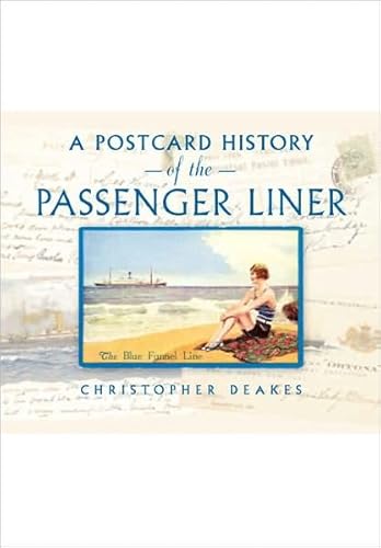 Imagen de archivo de A Postcard History of the Passenger Liner a la venta por WorldofBooks