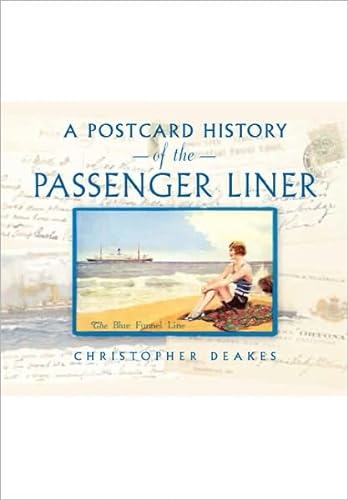 Stock image for A Postcard History of the Passenger Liner for sale by AwesomeBooks
