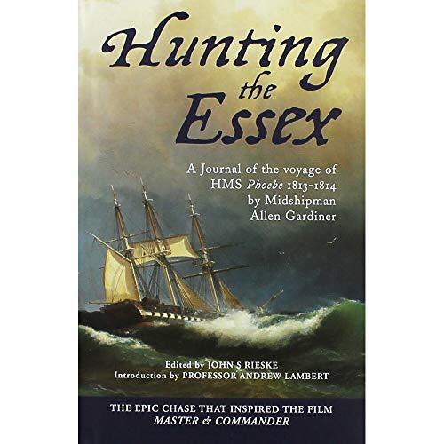 9781848321748: Hunting the Essex: A Journal of the Voyage of HMS Phoebe, 1813-1814