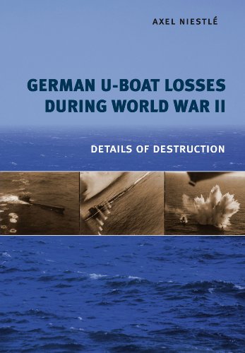 Stock image for German U-Boat Losses During World War II: Details of Destruction for sale by WorldofBooks