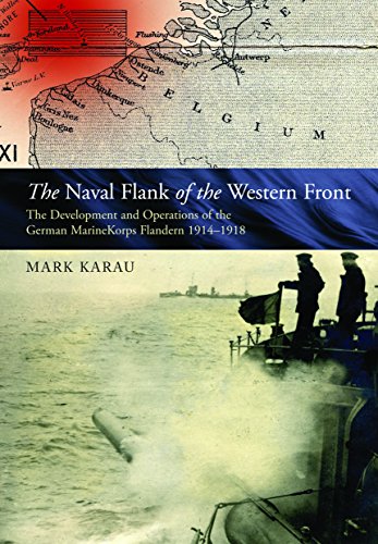 9781848322318: The Maritime Flank of the Western Front: The Development and Operations of the German Marinekorps Flandern 1914-1918