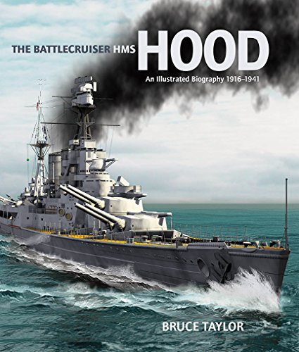9781848322486: The Battlecruiser HMS Hood: An Illustrated Biography 1916-1941