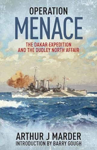 9781848323902: Operation Menace: The Dakar Expedition and the Dudley North Affair