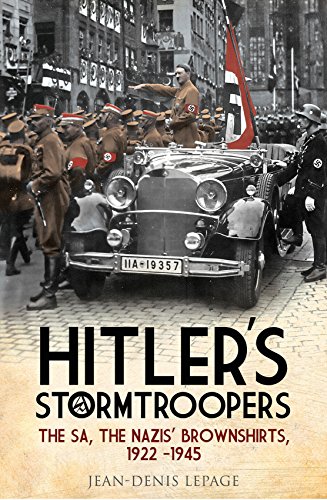 Stock image for Hitler?s Stormtroopers: The SA, the Nazis? Brownshirts, 1922 - 1945 for sale by Lyon's Den Mystery Books & More