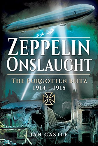 9781848324336: Zeppelin Onslaught: The Forgotten Blitz 1914 1915
