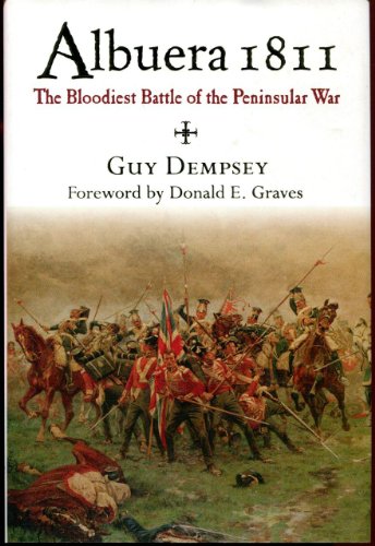 Beispielbild fr ALBUERA 1811 The Bloodiest Battle of the Peninsular War zum Verkauf von Riverow Bookshop