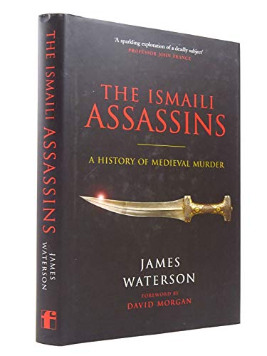 Beispielbild fr The Ismaili Assassins: A History of Medieval Murder zum Verkauf von WorldofBooks