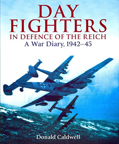 9781848325258: Day Fighters in Defence of the Reich: A War Diary, 1942-45