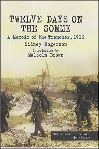 9781848325340: Twelve Days on the Somme: A Memoir of the Trenches, 1916