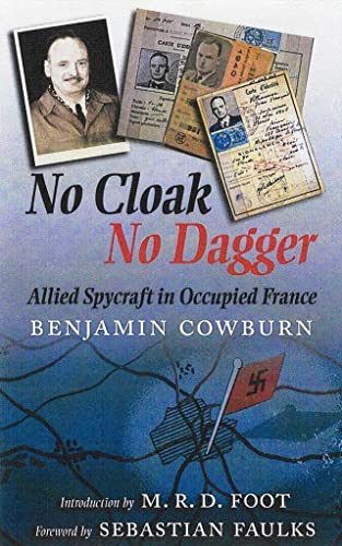 Stock image for NO CLOAK, NO DAGGER: Allied Spycraft in Occupied France for sale by PlumCircle