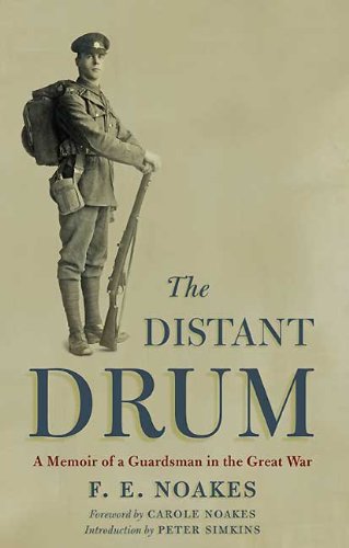 Beispielbild fr The Distant Drum : A Memoir of a Guardsman in the Great War zum Verkauf von Better World Books